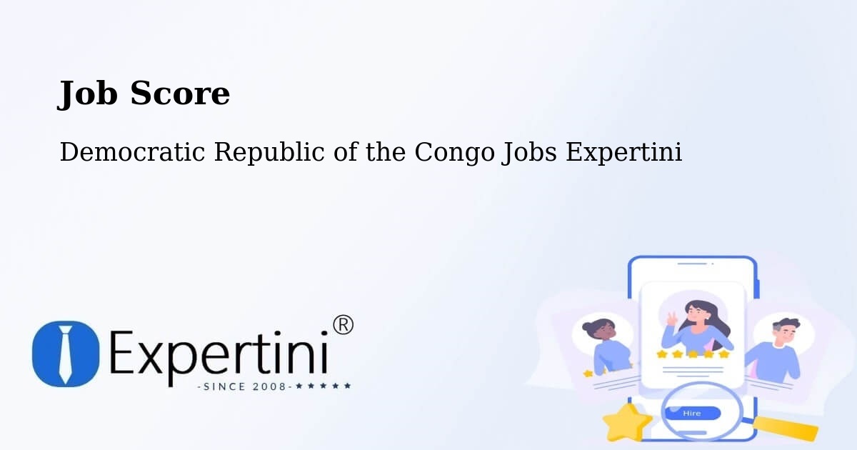 Job Score & Job Description Score Tool – Kabare - Democratic Republic of the Congo Jobs Expertini