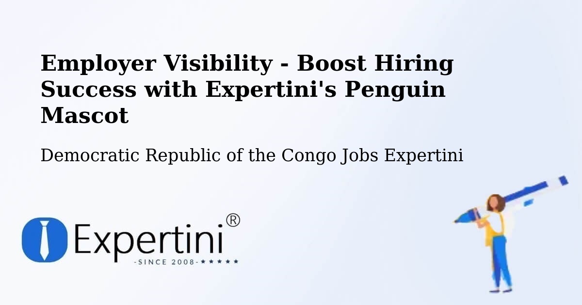CV and Resume Visibility Optimization – Kabare - Democratic Republic of the Congo Jobs Expertini
